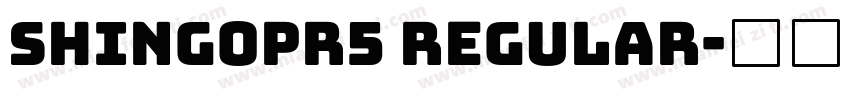 shingopr5 regular字体转换